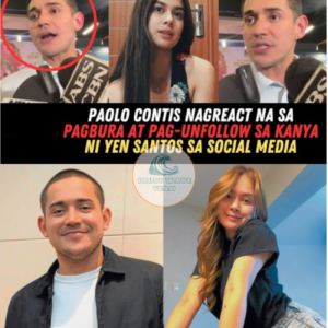 Paolo Contis Nagreact Na Sa Pagbura at Pag-Unfollow Sa Kanya Ni Yen Santos Sa Social Media!