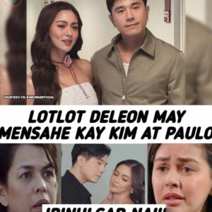 LOTLOT DE LEON SENDS SHOCKING MESSAGE TO KIM CHIU AND PAULO AVELINO: SOMETHING IS HAPPENING…