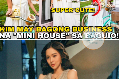 KIM CHIU HANDA NA SA PAGBUBUKAS NG KANYANG “MINI MANSION” HOUSE BUSINESS SA BAGUIO CITY NGAYONG TAON